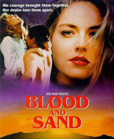 Кровь и песок Смотреть Онлайн / Blood And Sand [1989]